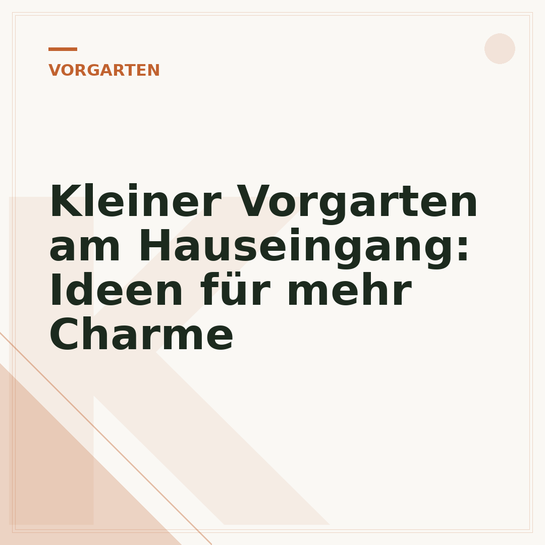 Kleiner Vorgarten am Hauseingang: Ideen für mehr Charme