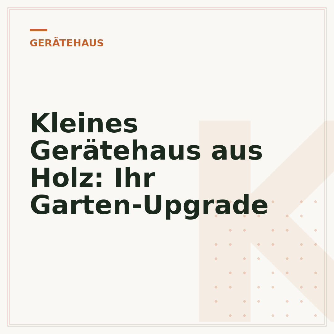 Kleines Gerätehaus aus Holz: Ihr Garten-Upgrade