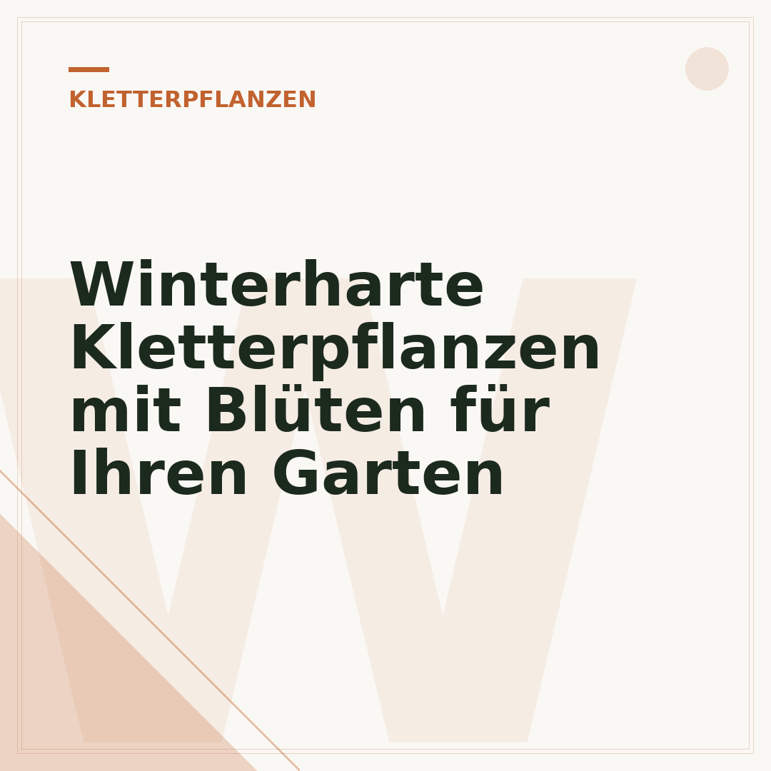 Winterharte Kletterpflanzen mit Blüten für Ihren Garten