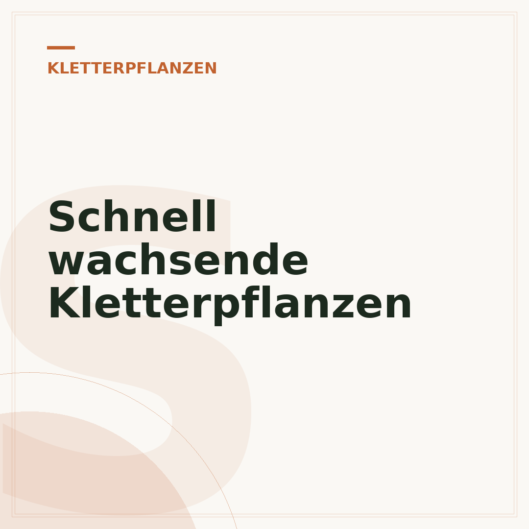 Schnell wachsende Kletterpflanzen