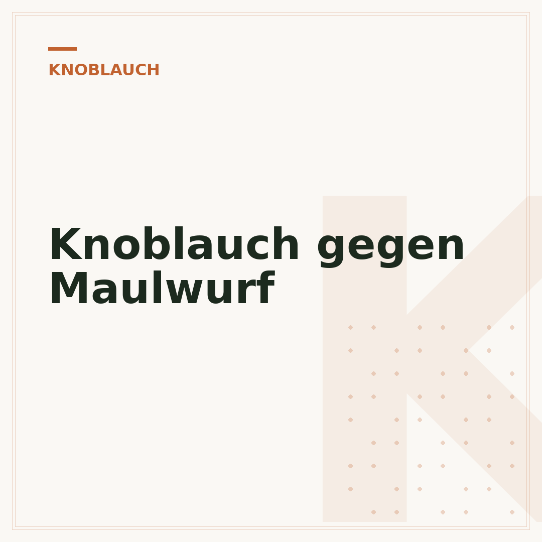 Knoblauch gegen Maulwurf