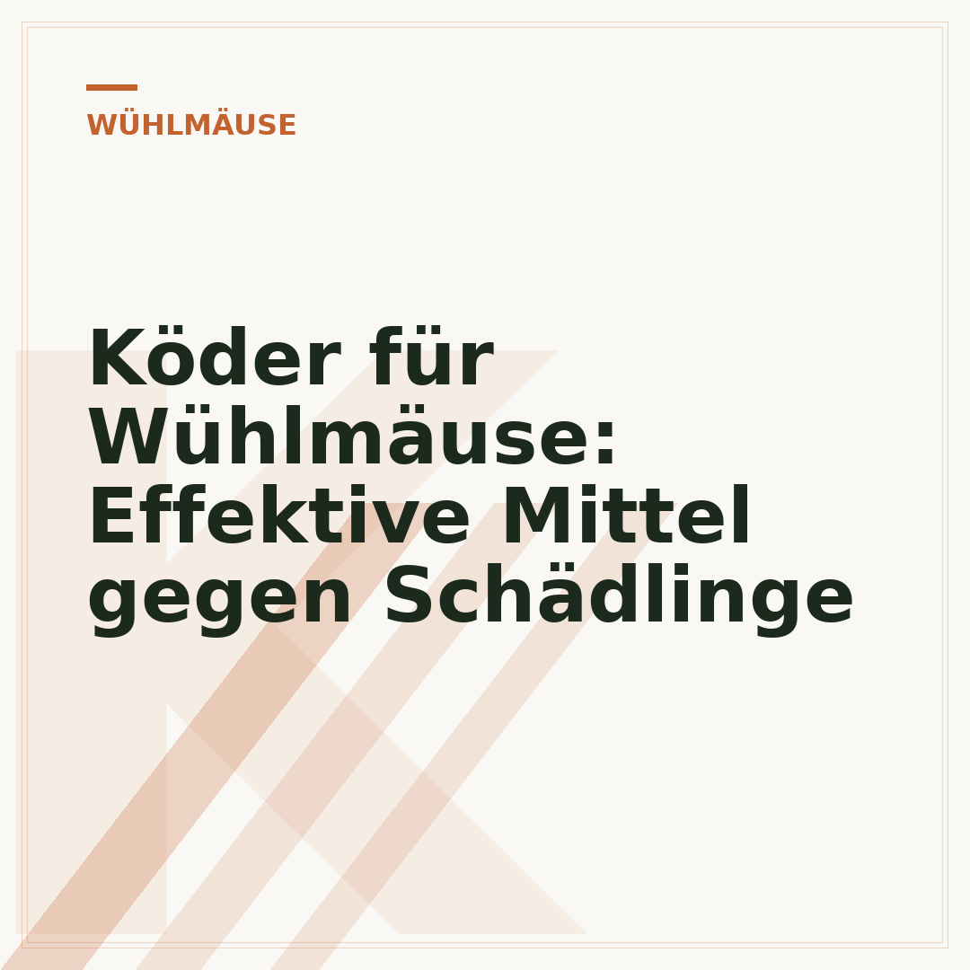 Köder für Wühlmäuse: Effektive Mittel gegen Schädlinge