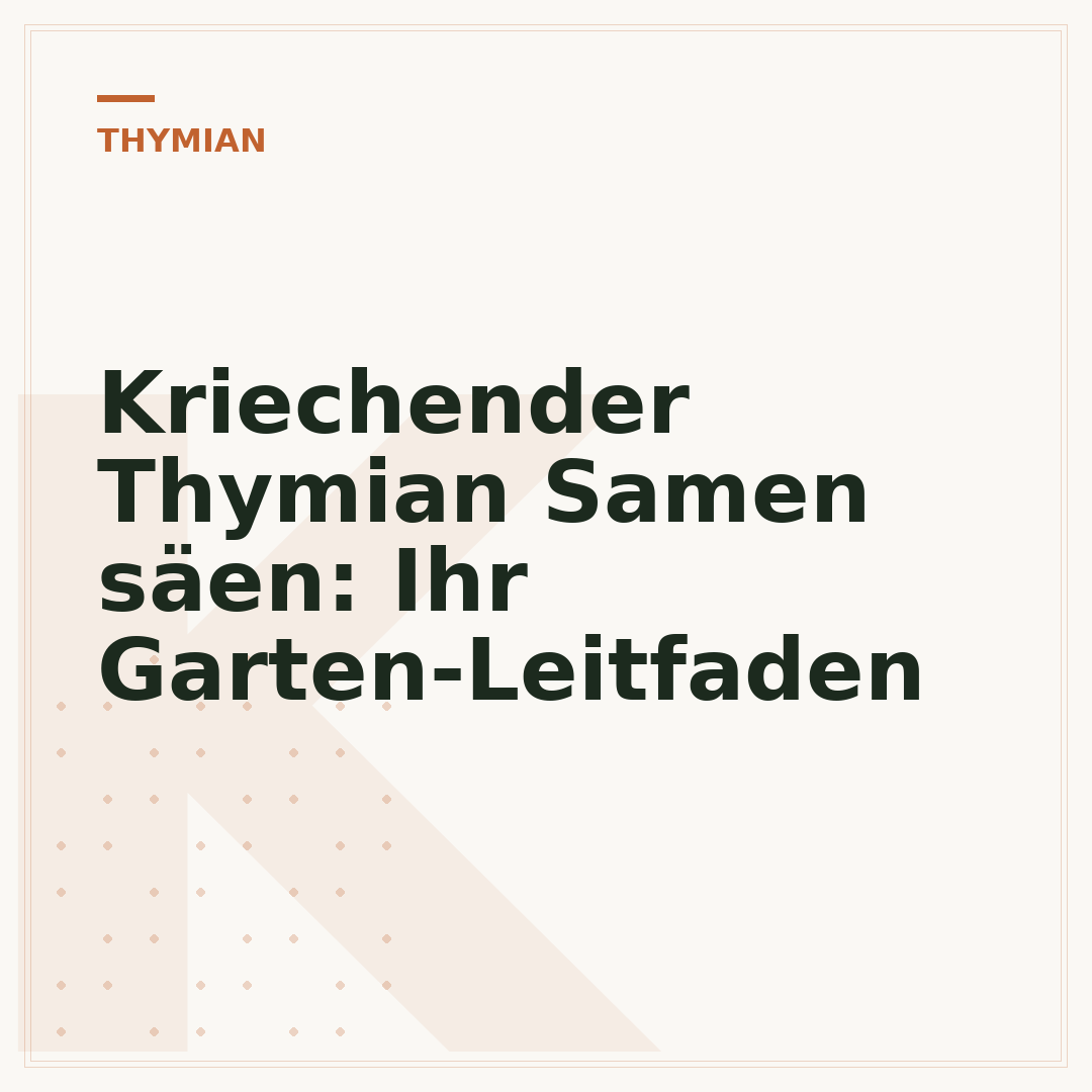 Kriechender Thymian Samen säen: Ihr Garten-Leitfaden