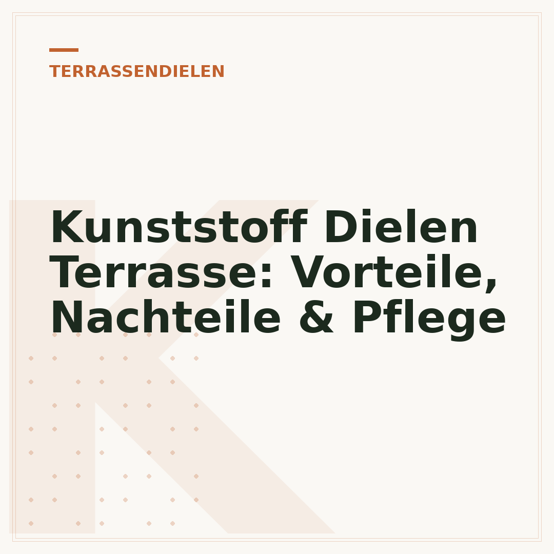 Kunststoff Dielen Terrasse: Vorteile, Nachteile & Pflege