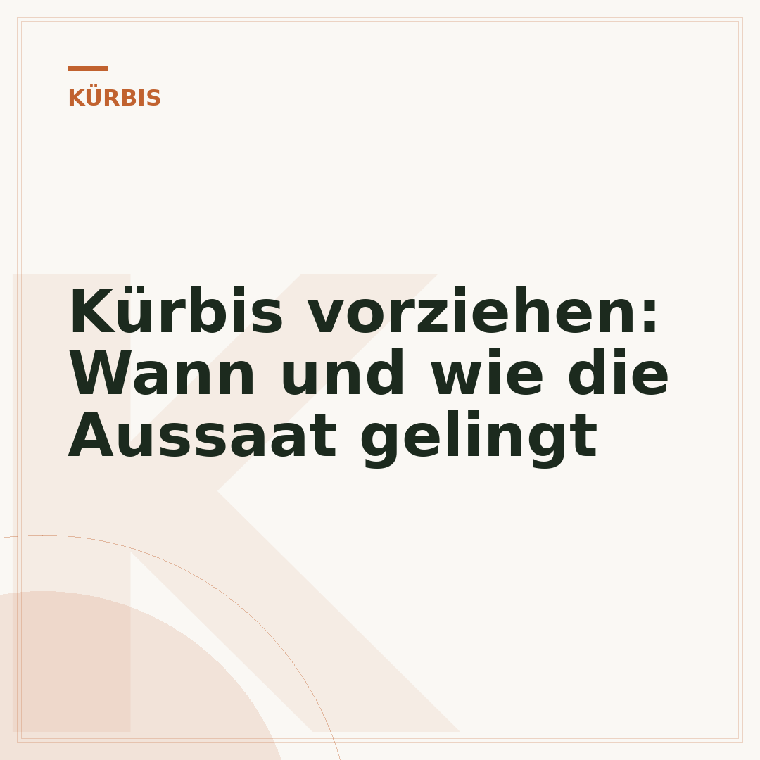 Kürbis vorziehen: Wann und wie die Aussaat gelingt