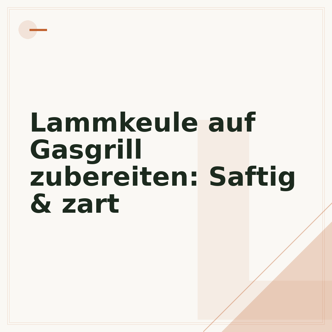 Lammkeule auf Gasgrill zubereiten: Saftig & zart