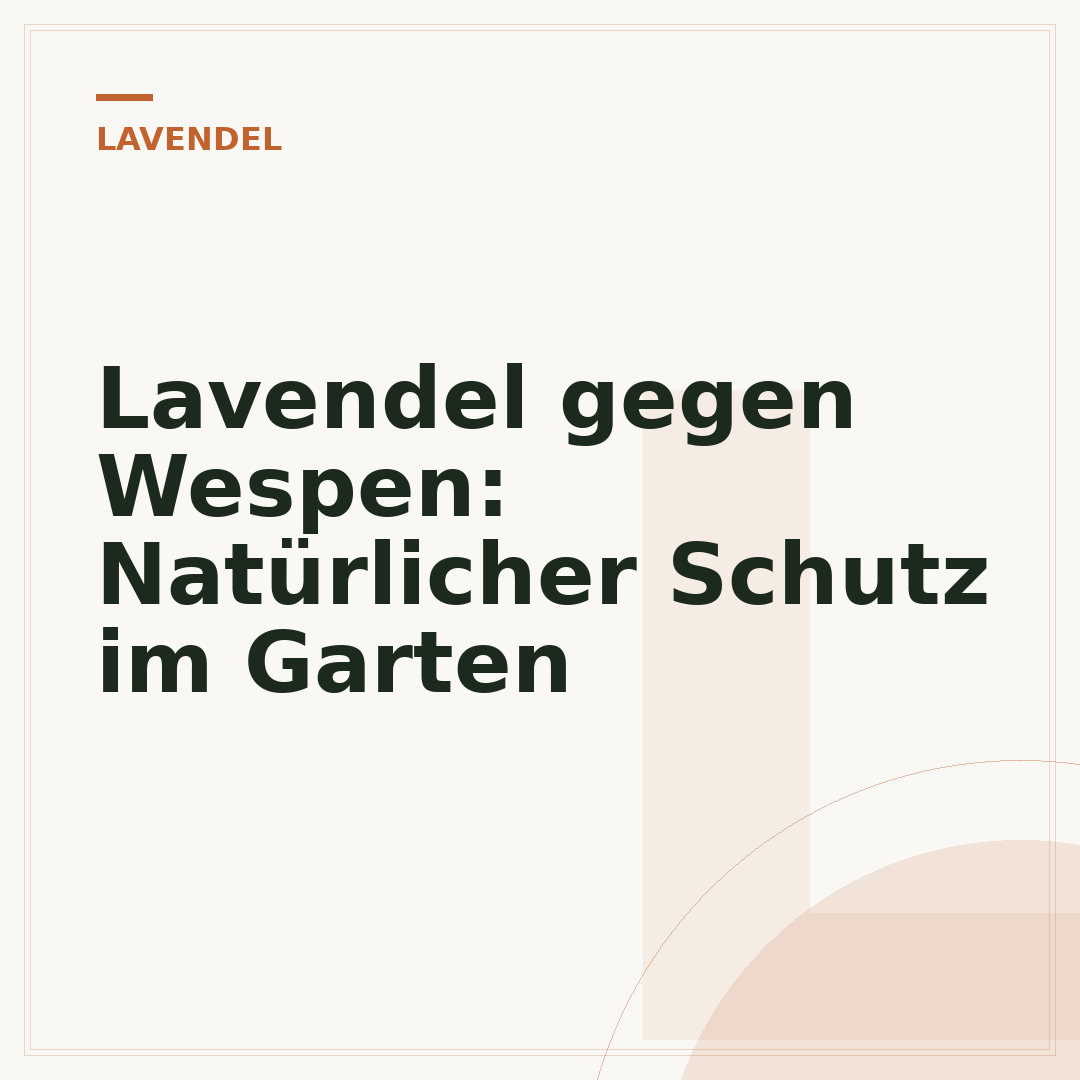 Lavendel gegen Wespen: Natürlicher Schutz im Garten