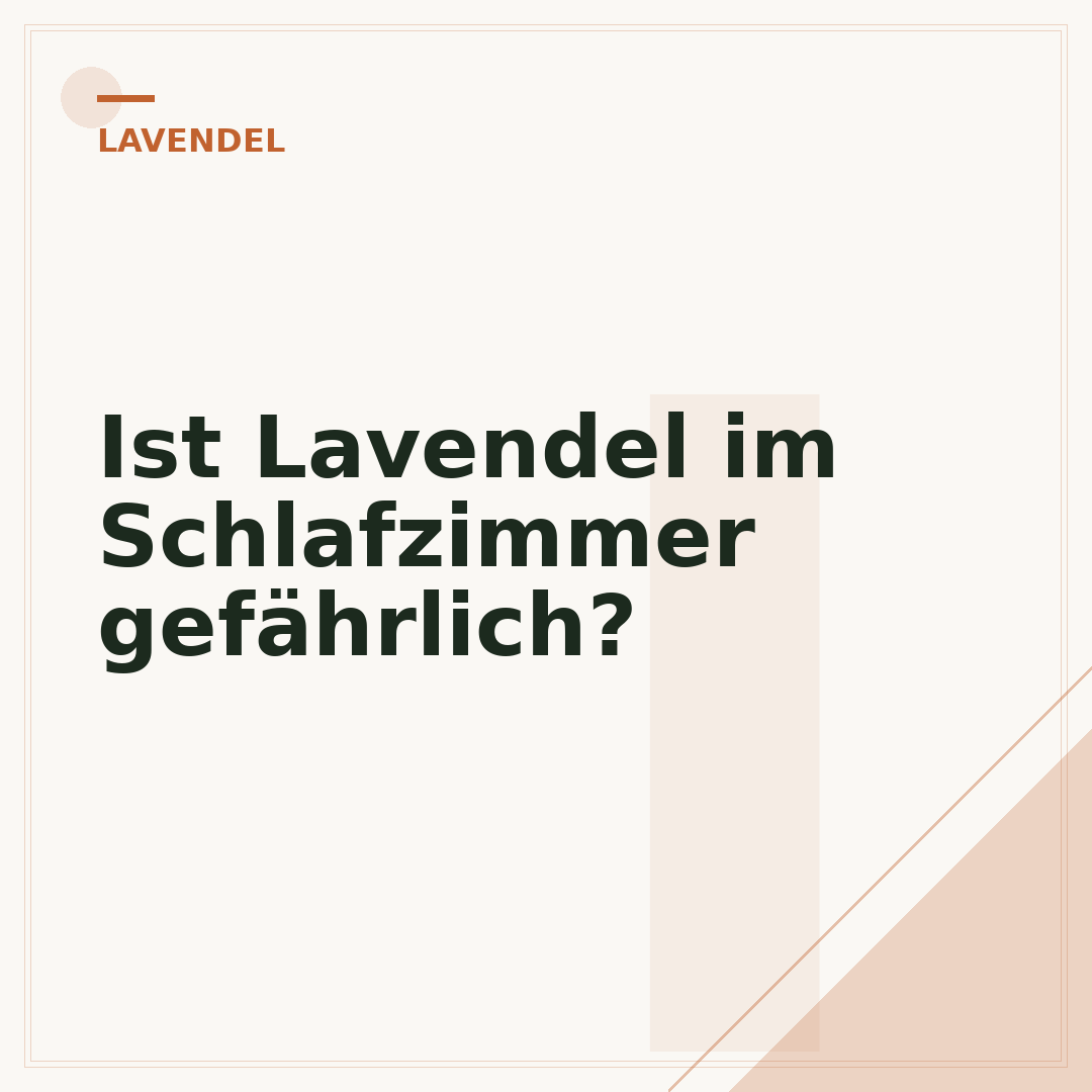 Ist Lavendel im Schlafzimmer gefährlich?
