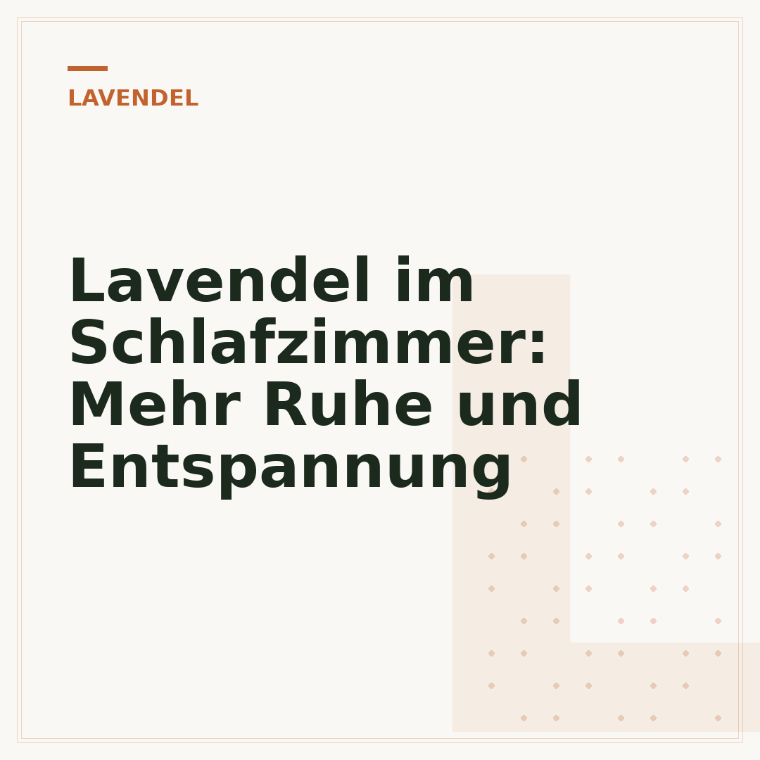 Lavendel im Schlafzimmer: Mehr Ruhe und Entspannung