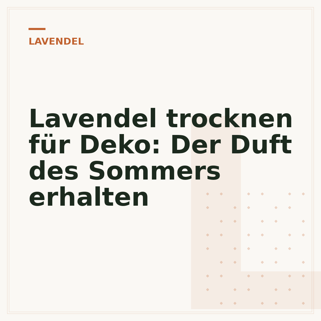 Lavendel trocknen für Deko: Der Duft des Sommers erhalten