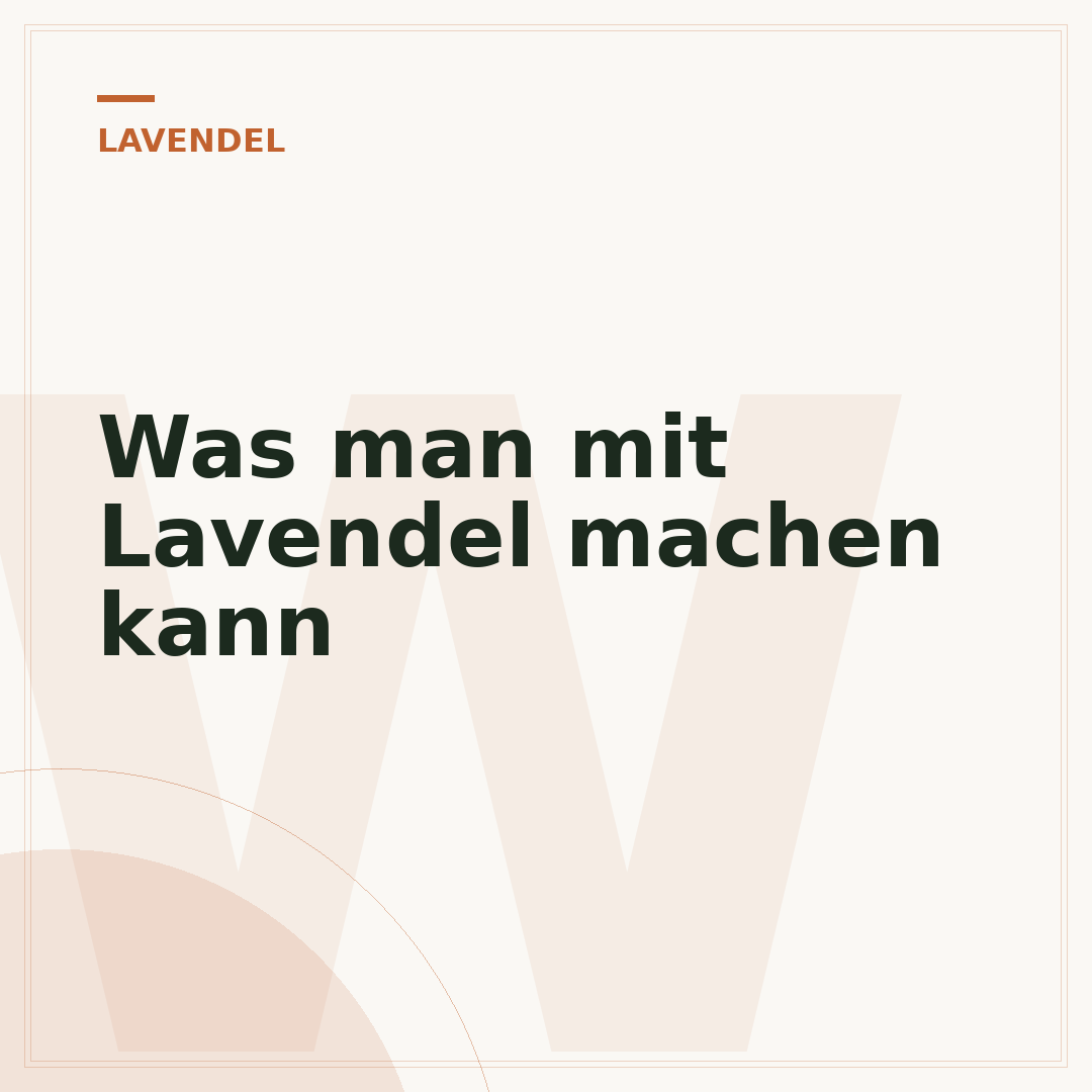 Was man mit Lavendel machen kann