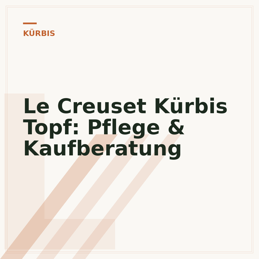 Le Creuset Kürbis Topf: Pflege & Kaufberatung