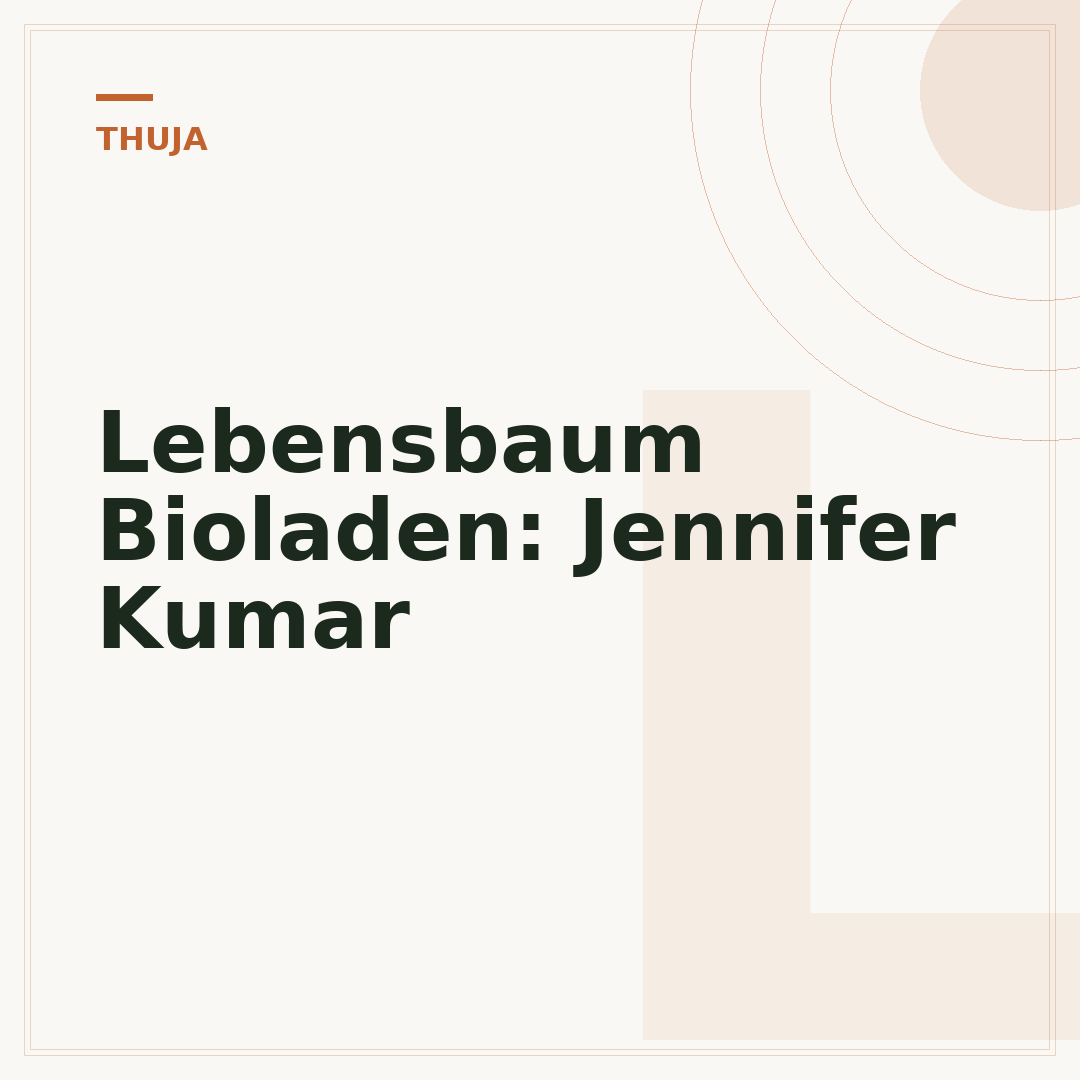 Lebensbaum Bioladen: Jennifer Kumar