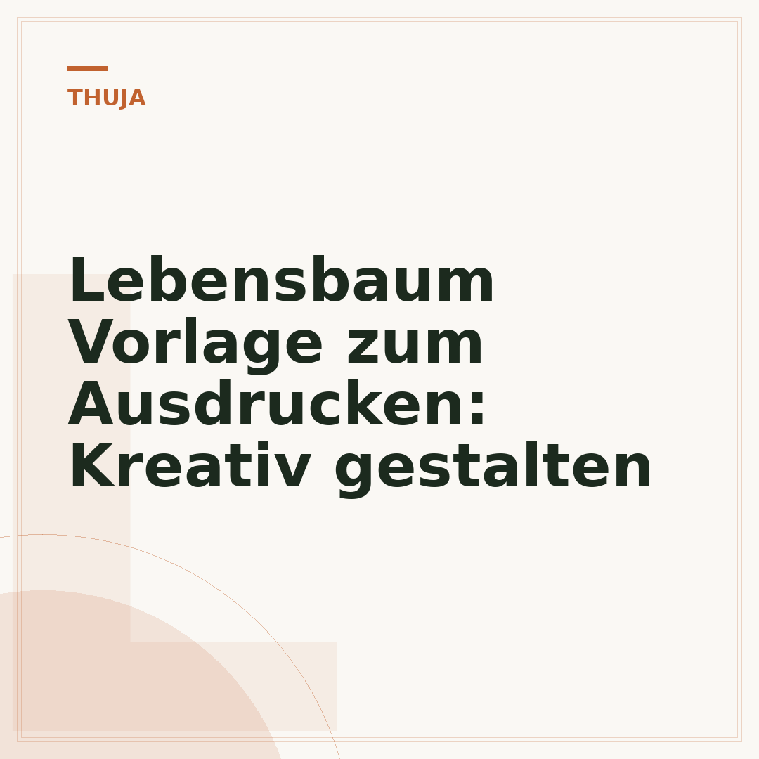Lebensbaum Vorlage zum Ausdrucken: Kreativ gestalten