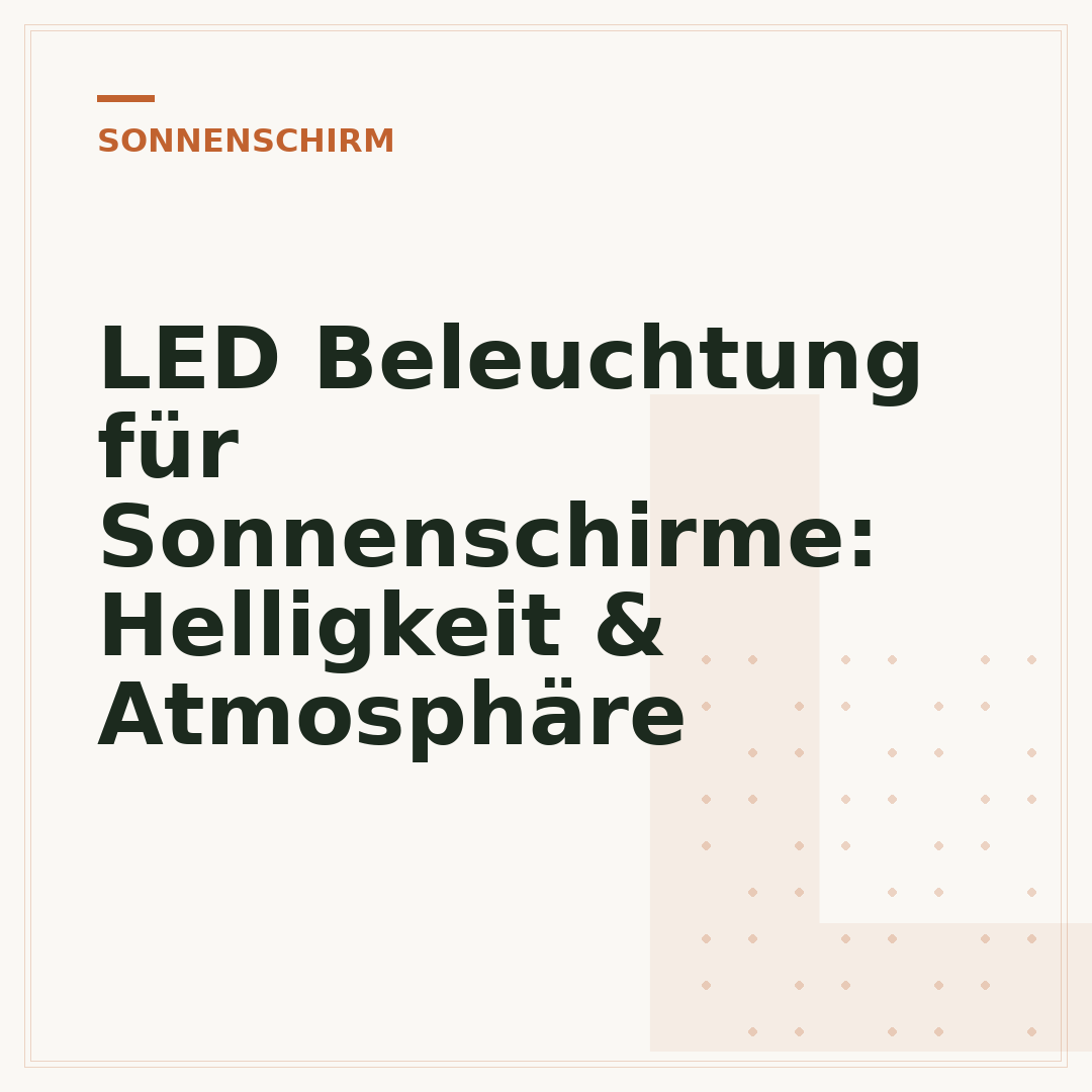LED Beleuchtung für Sonnenschirme: Helligkeit & Atmosphäre