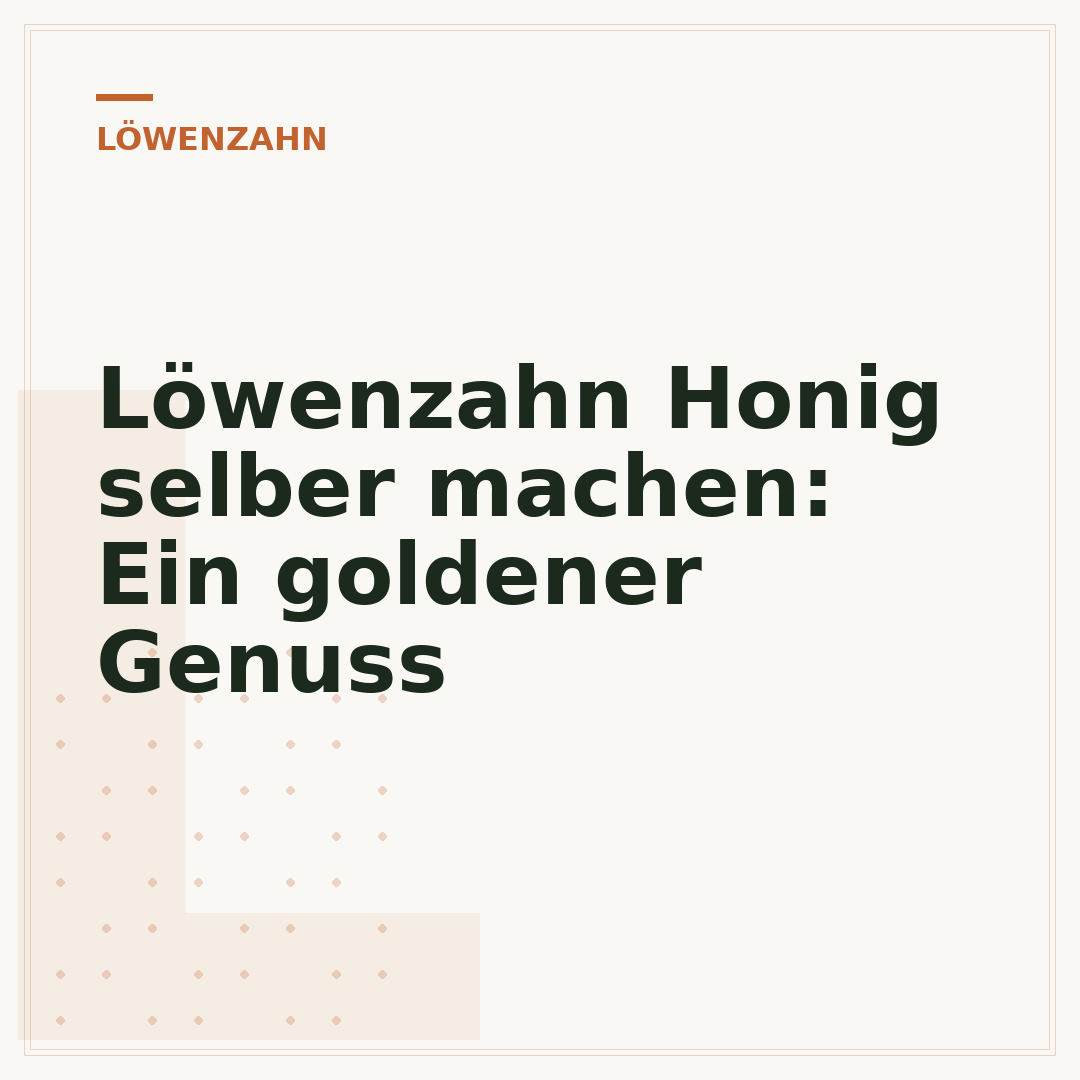 Löwenzahn Honig selber machen: Ein goldener Genuss
