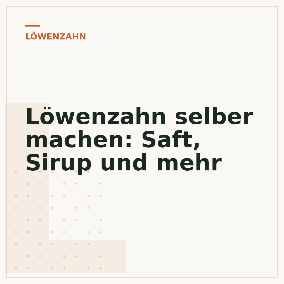 Löwenzahn selber machen: Saft, Sirup und mehr
