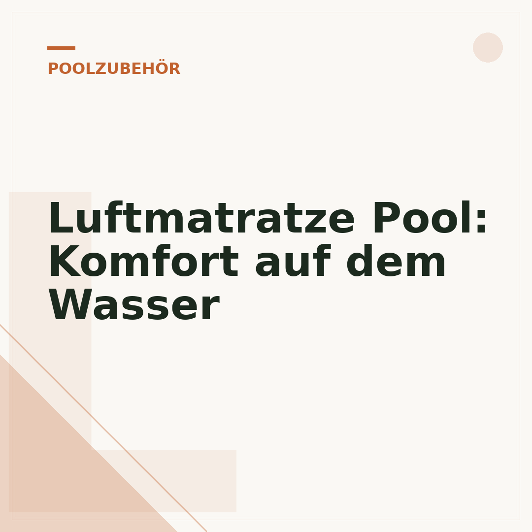 Luftmatratze Pool: Komfort auf dem Wasser