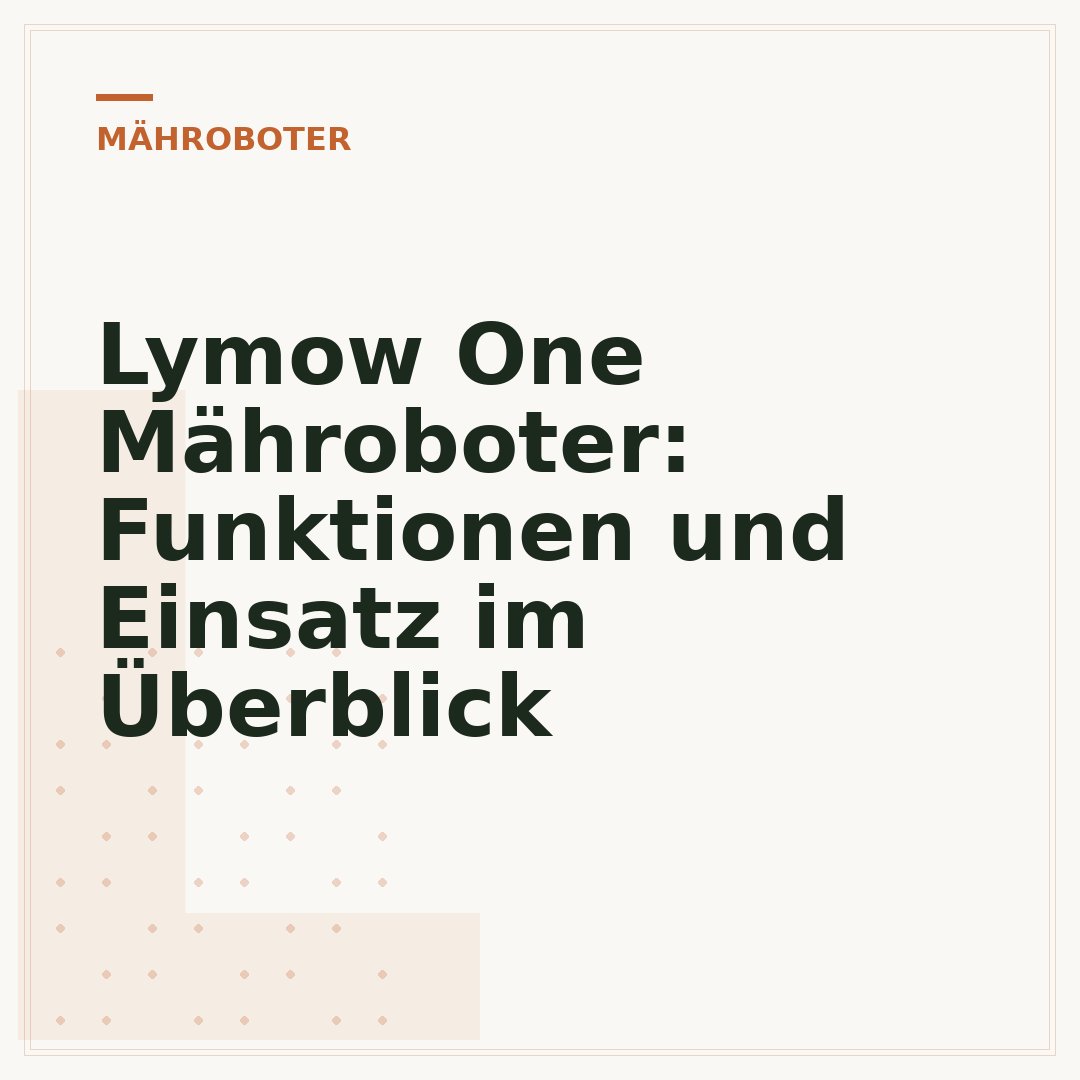 Lymow One Mähroboter: Funktionen und Einsatz im Überblick
