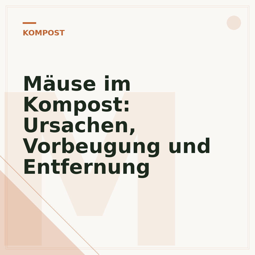 Mäuse im Kompost: Ursachen, Vorbeugung und Entfernung