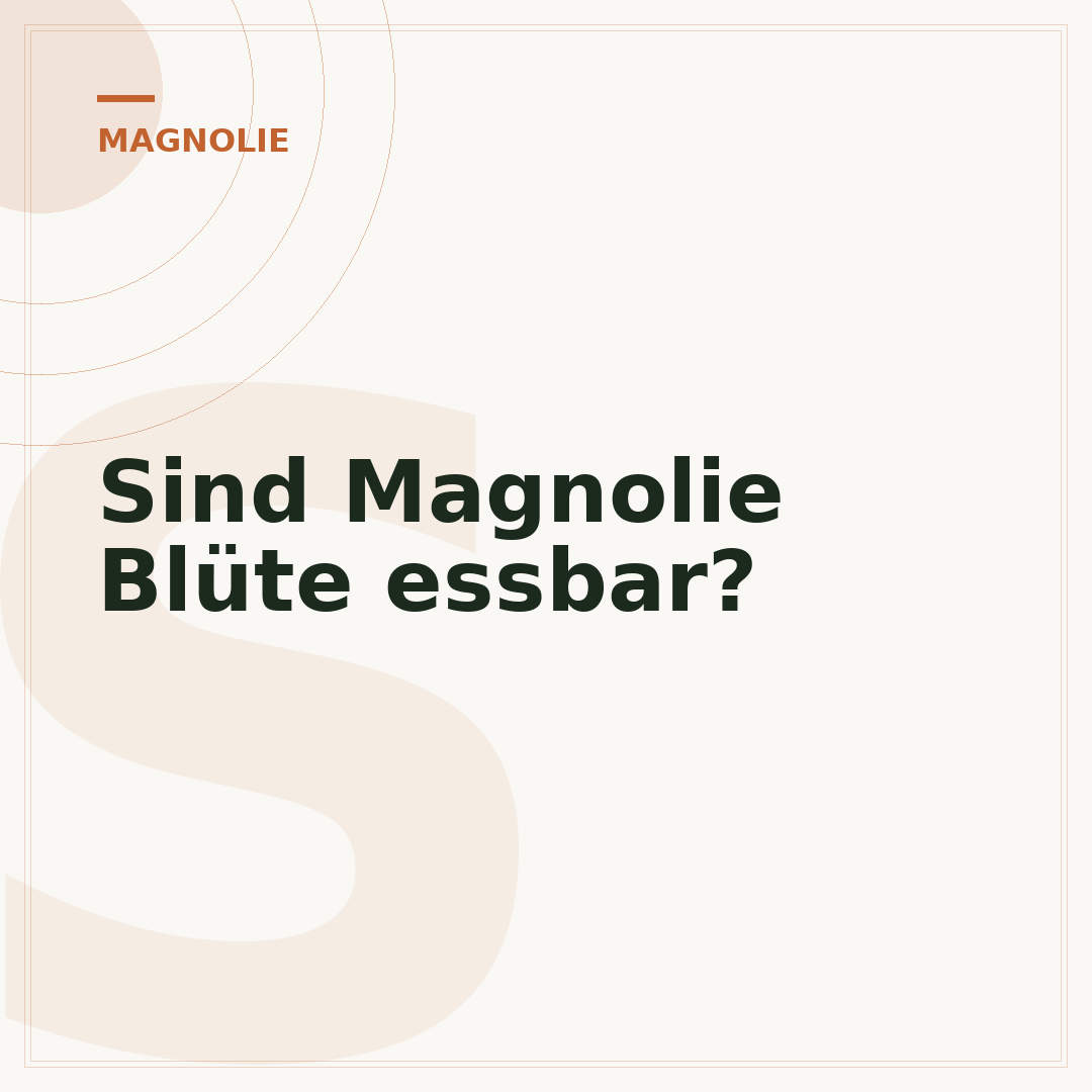 Sind Magnolie Blüte essbar?