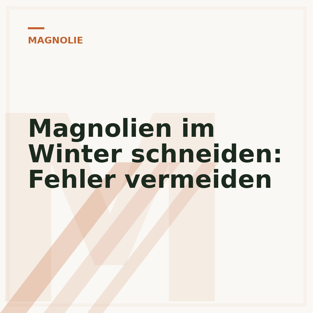 Magnolien im Winter schneiden: Fehler vermeiden