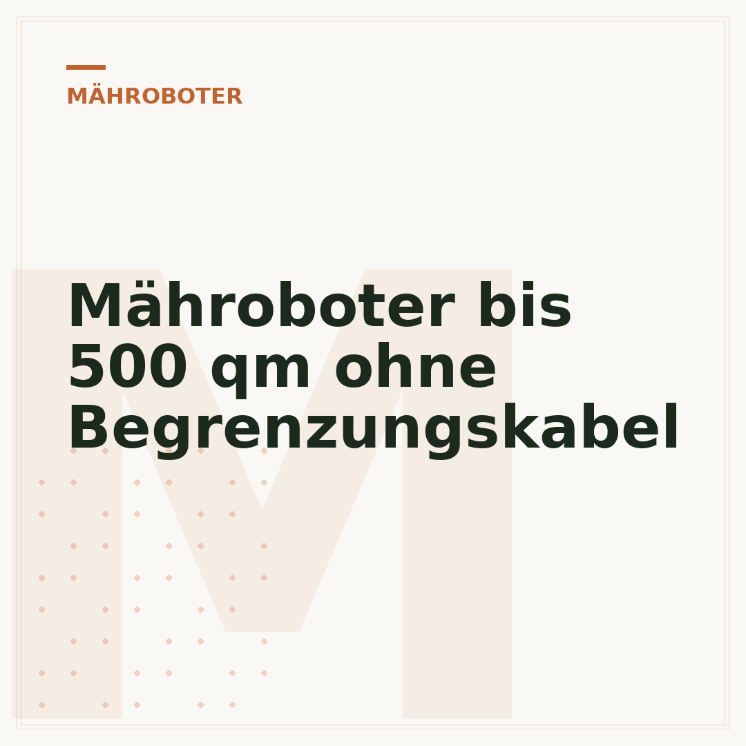 Mähroboter bis 500 qm ohne Begrenzungskabel