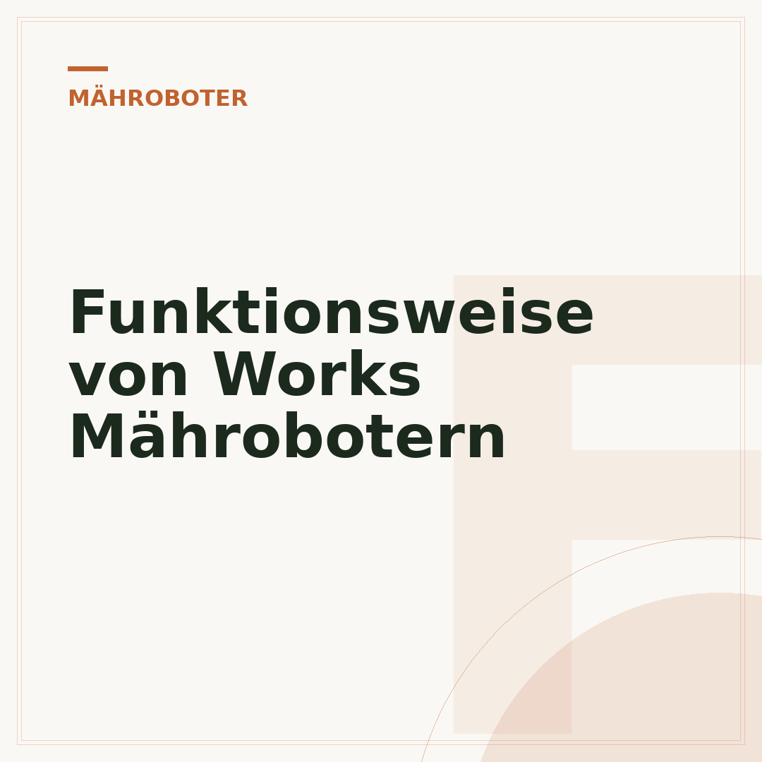 Funktionsweise von Works Mährobotern