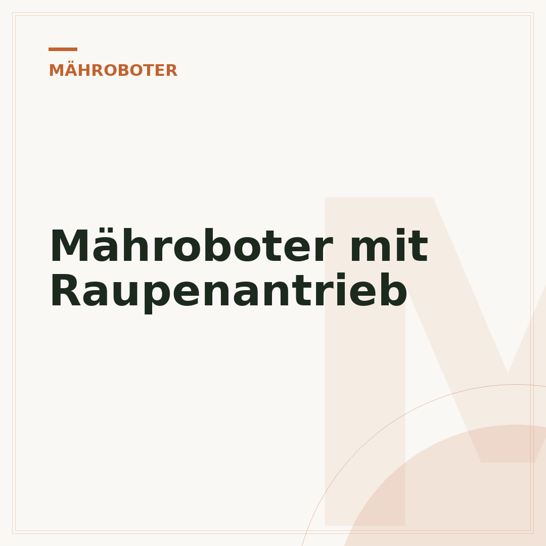 Mähroboter mit Raupenantrieb