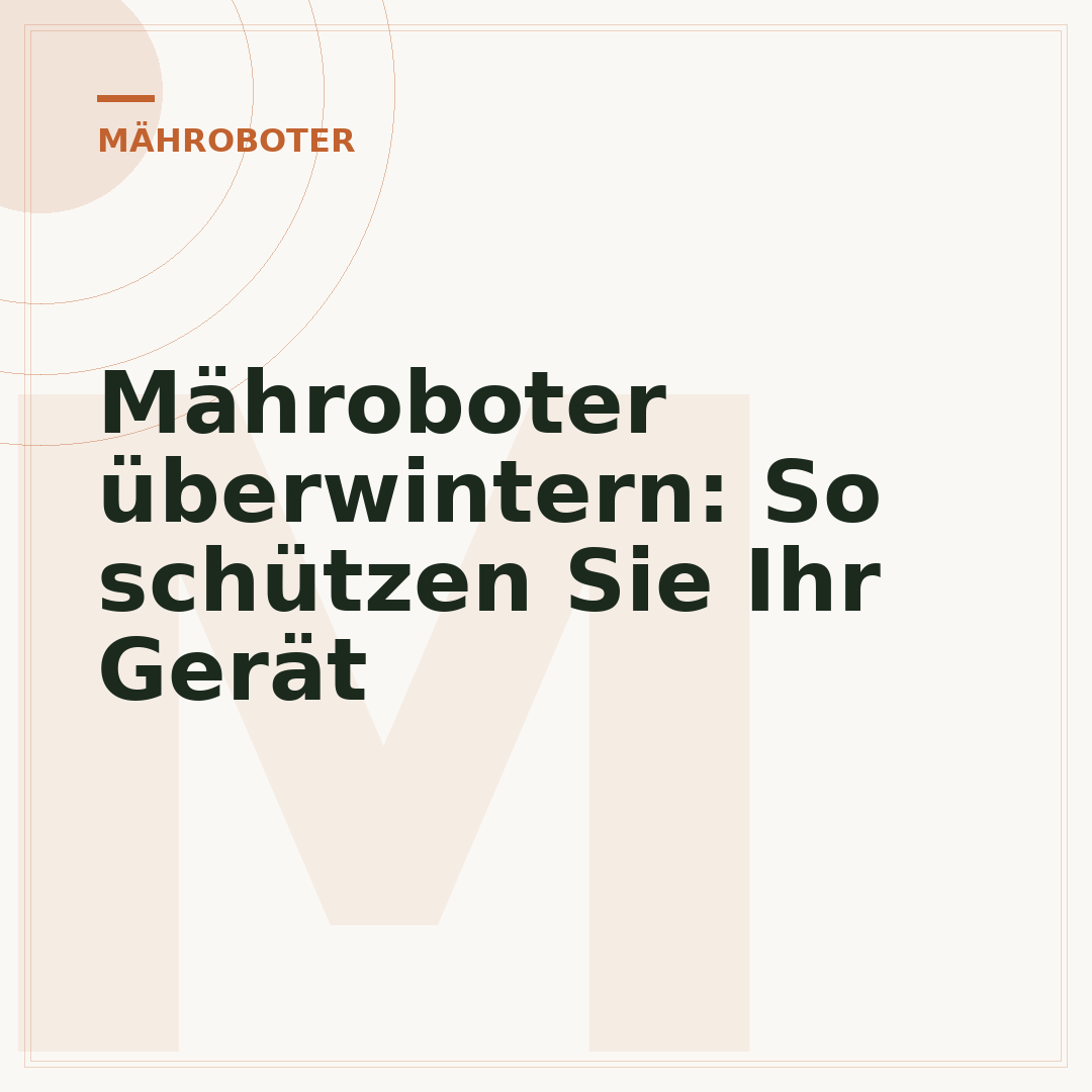 Mähroboter überwintern: So schützen Sie Ihr Gerät