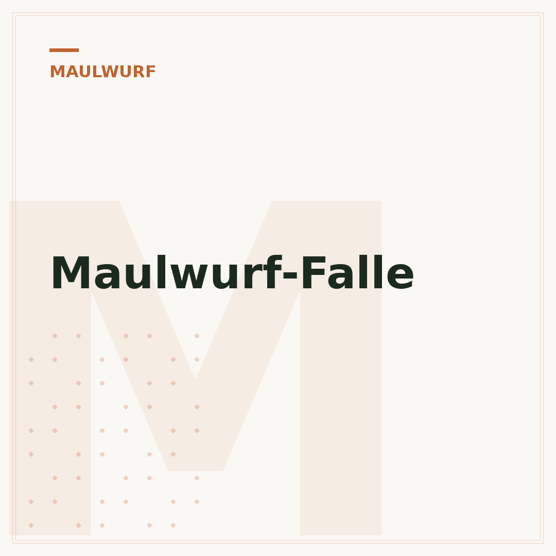 Maulwurf-Falle