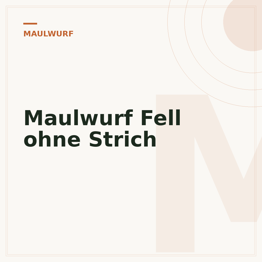Maulwurf Fell ohne Strich