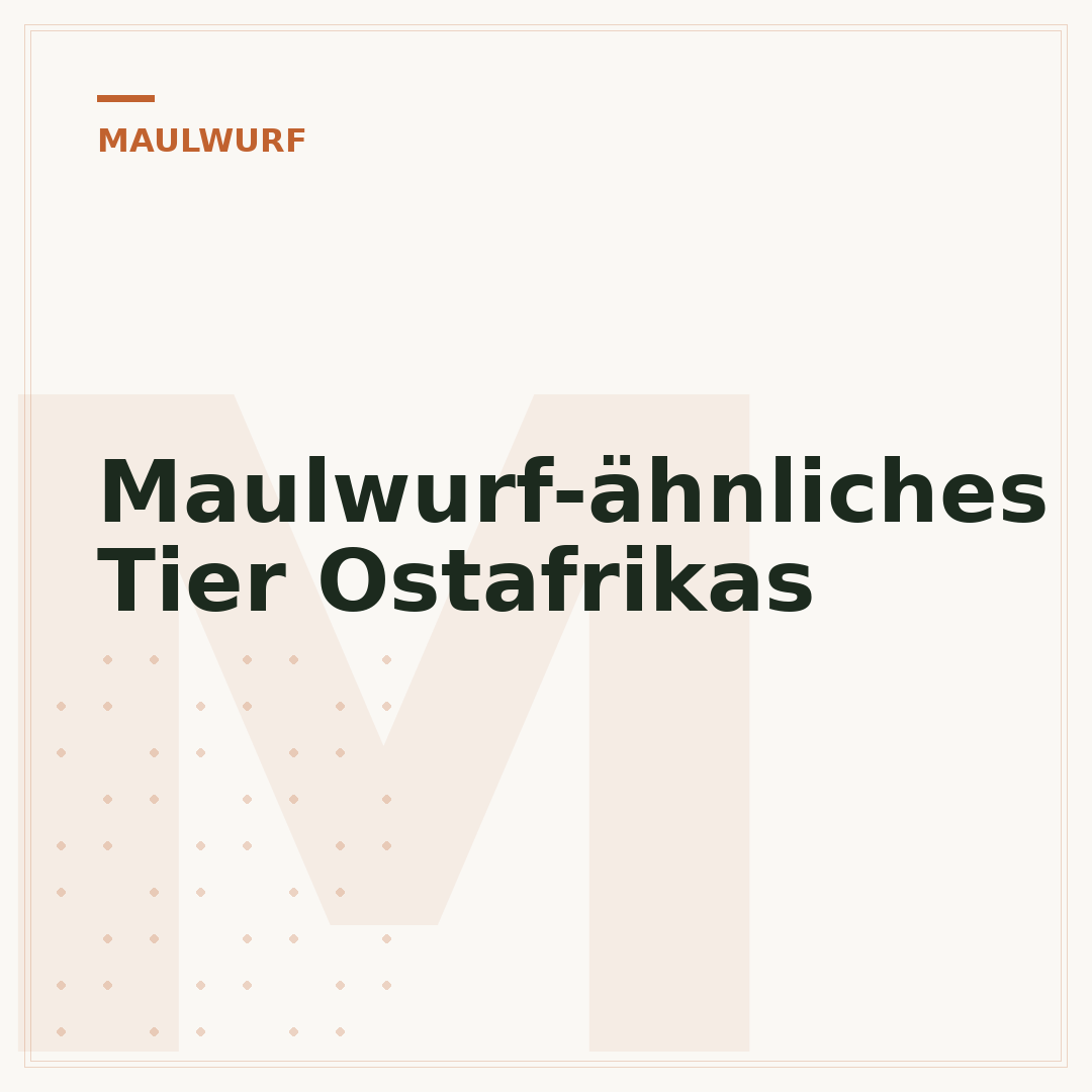 Maulwurf-ähnliches Tier Ostafrikas