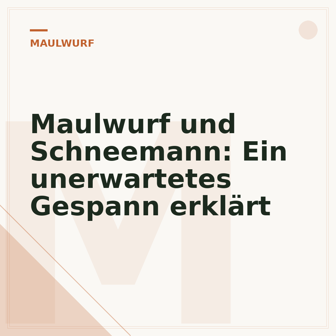 Maulwurf und Schneemann: Ein unerwartetes Gespann erklärt