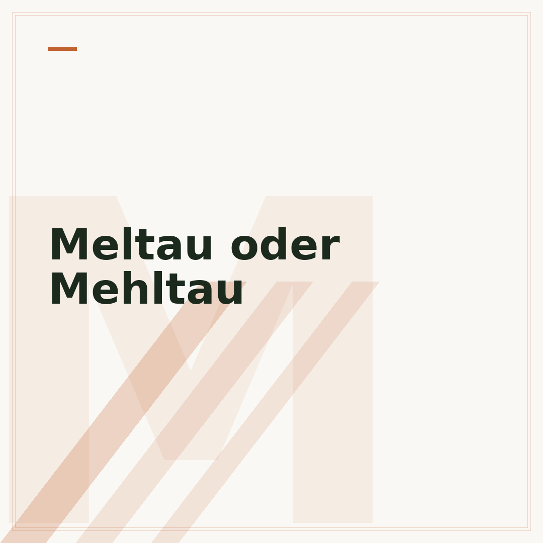 Meltau oder Mehltau