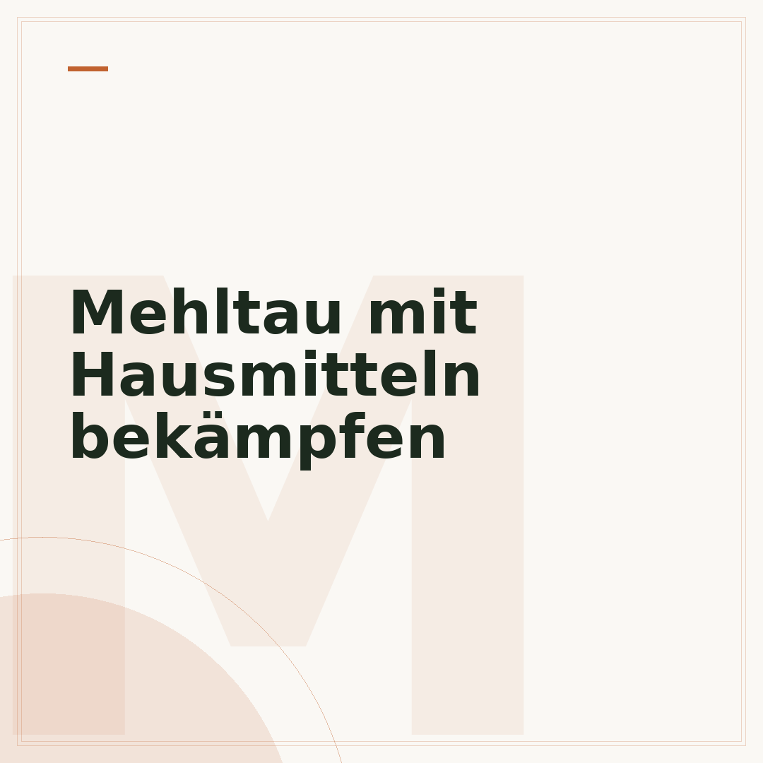 Mehltau mit Hausmitteln bekämpfen