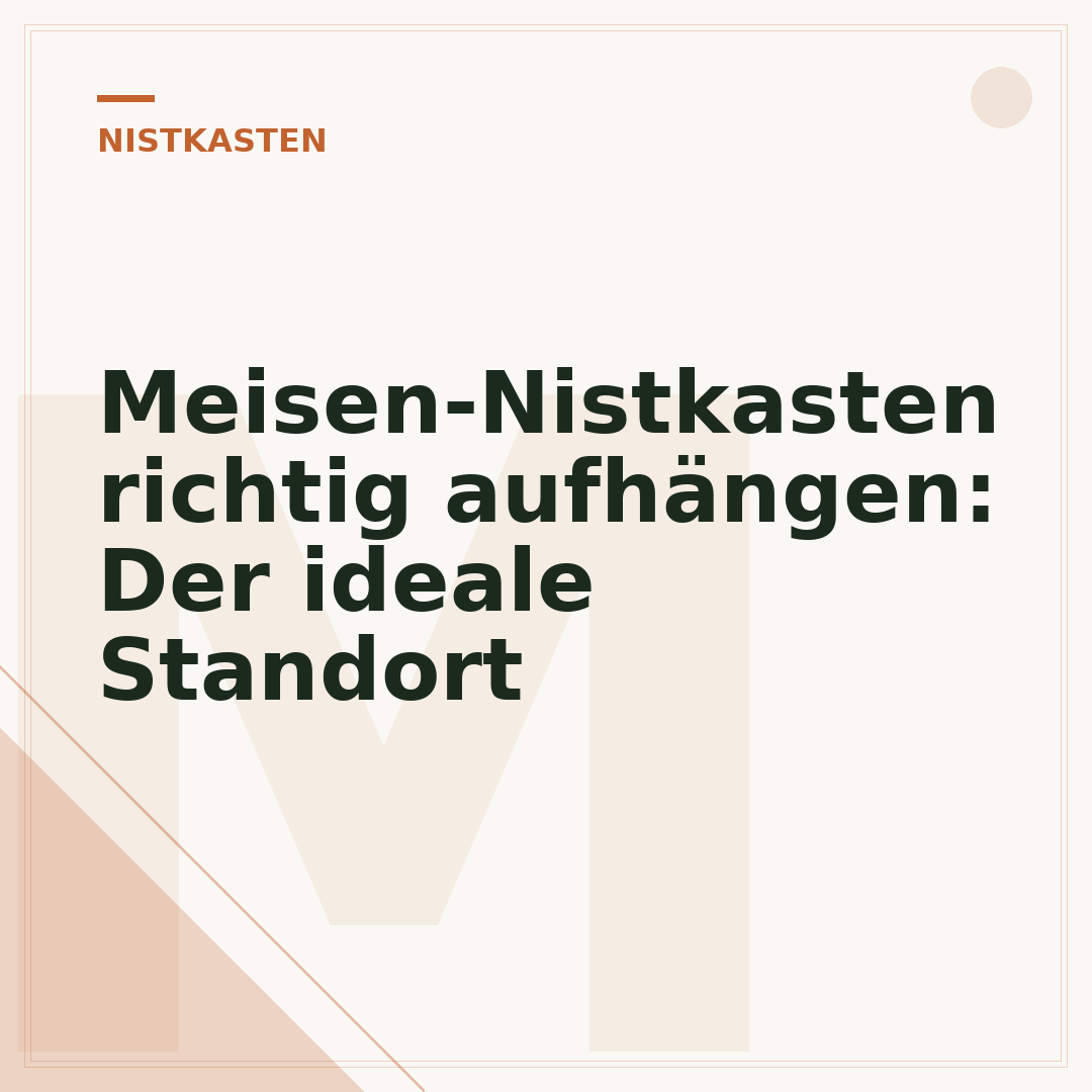 Meisen-Nistkasten richtig aufhängen: Der ideale Standort