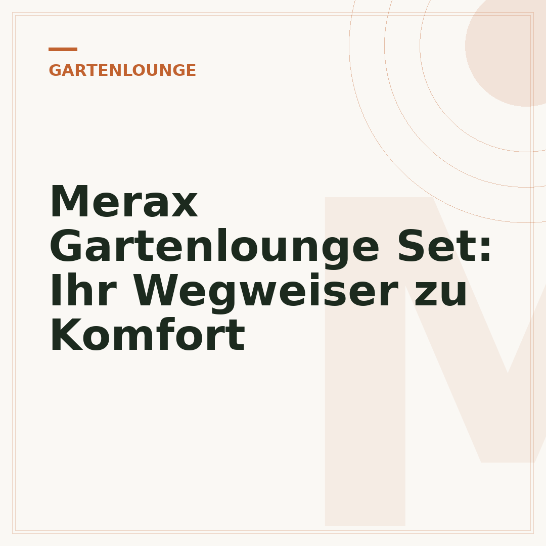 Merax Gartenlounge Set: Ihr Wegweiser zu Komfort