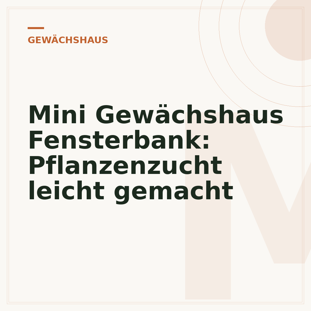 Mini Gewächshaus Fensterbank: Pflanzenzucht leicht gemacht