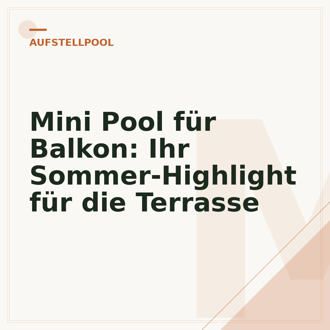 Mini Pool für Balkon: Ihr Sommer-Highlight für die Terrasse