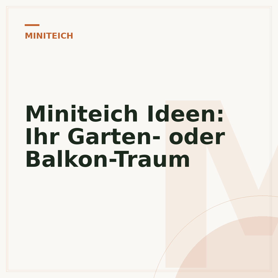 Miniteich Ideen: Ihr Garten- oder Balkon-Traum