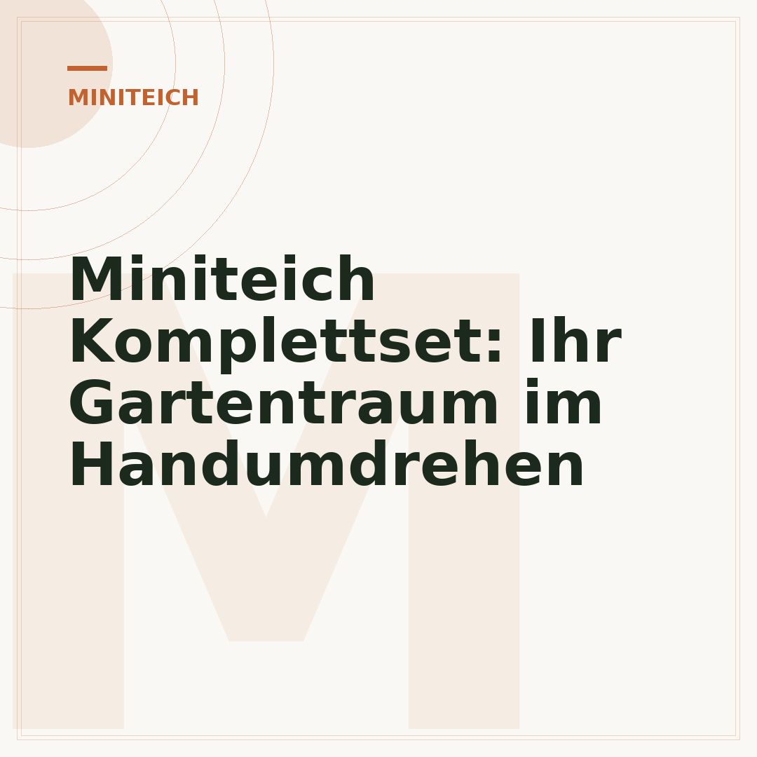Miniteich Komplettset: Ihr Gartentraum im Handumdrehen