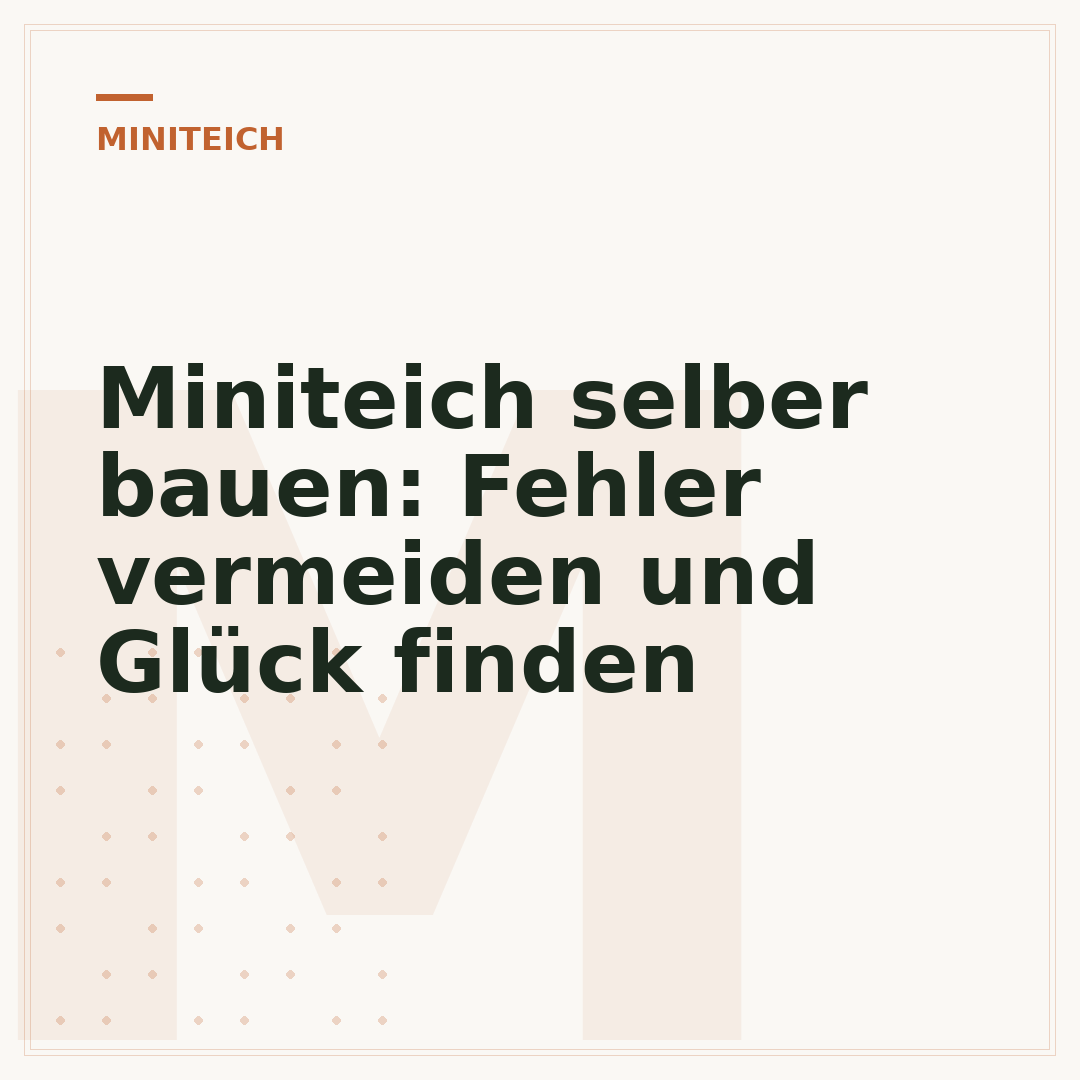 Miniteich selber bauen: Fehler vermeiden und Glück finden