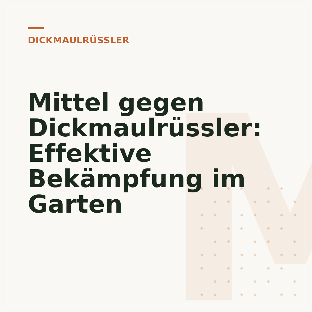Mittel gegen Dickmaulrüssler: Effektive Bekämpfung im Garten
