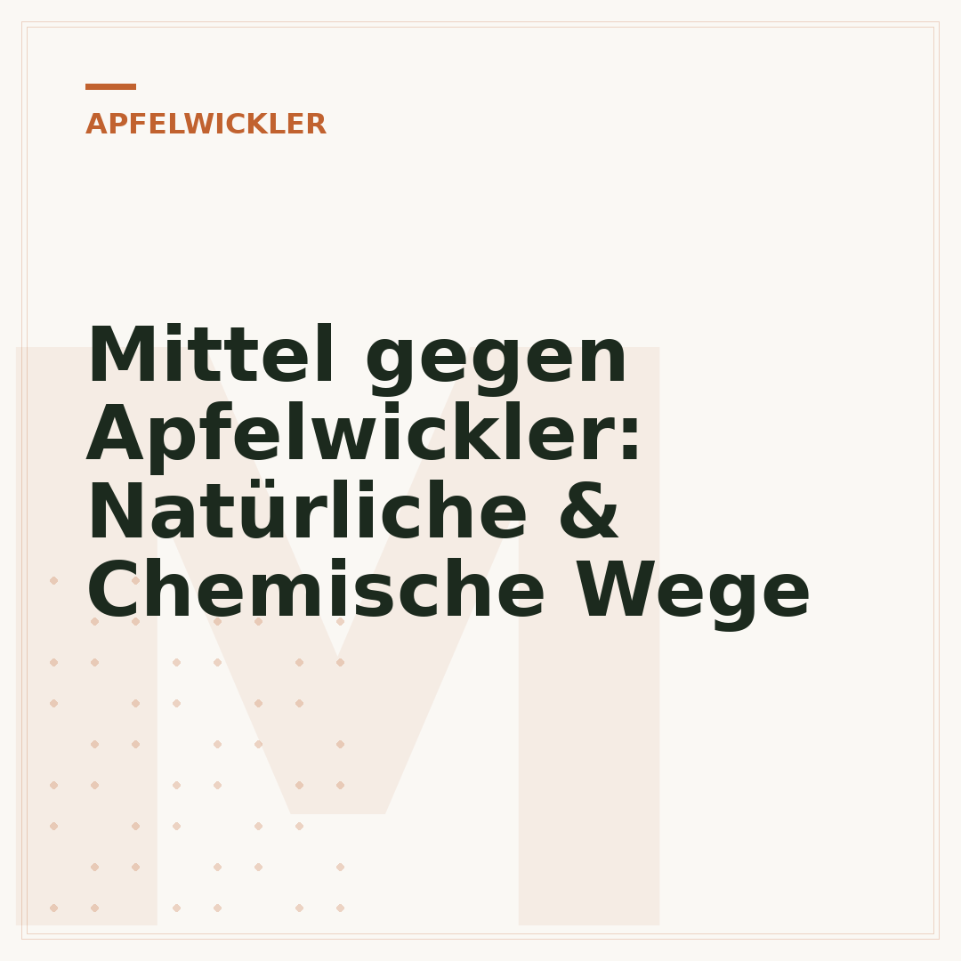 Mittel gegen Apfelwickler: Natürliche & Chemische Wege
