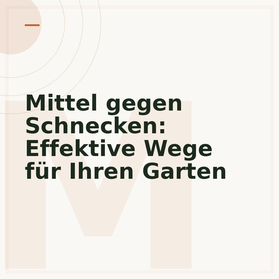 Mittel gegen Schnecken: Effektive Wege für Ihren Garten
