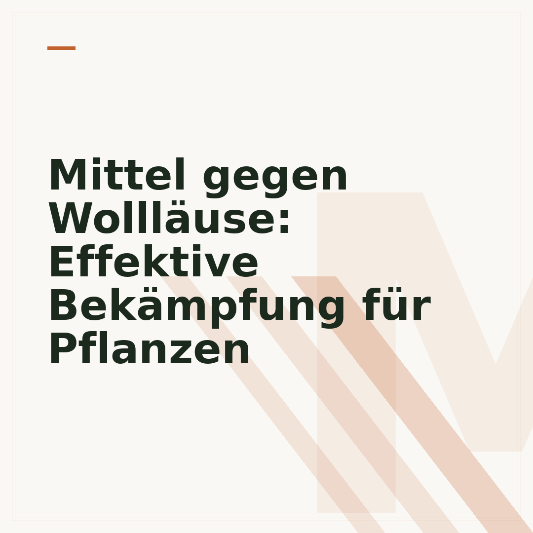 Mittel gegen Wollläuse: Effektive Bekämpfung für Pflanzen