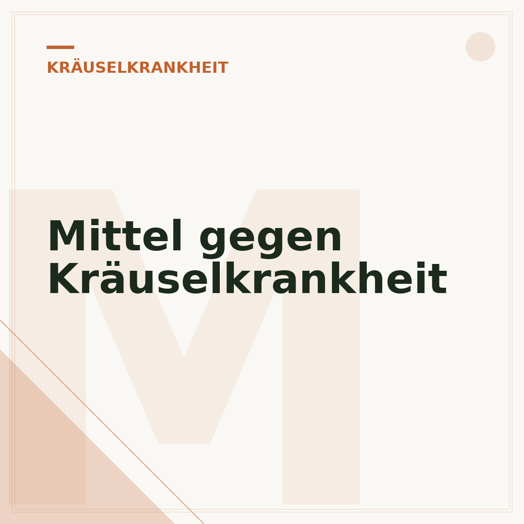 Mittel gegen Kräuselkrankheit