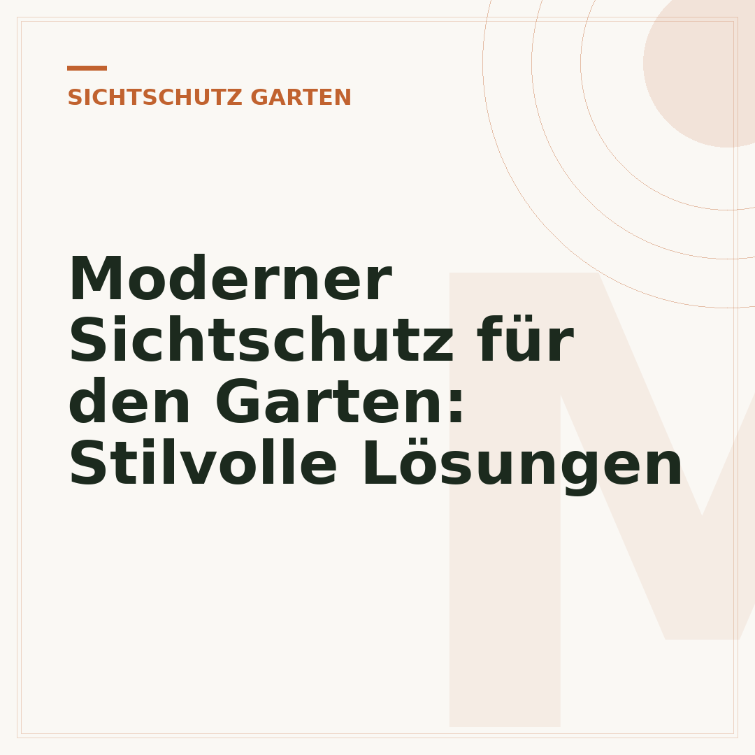 Moderner Sichtschutz für den Garten: Stilvolle Lösungen