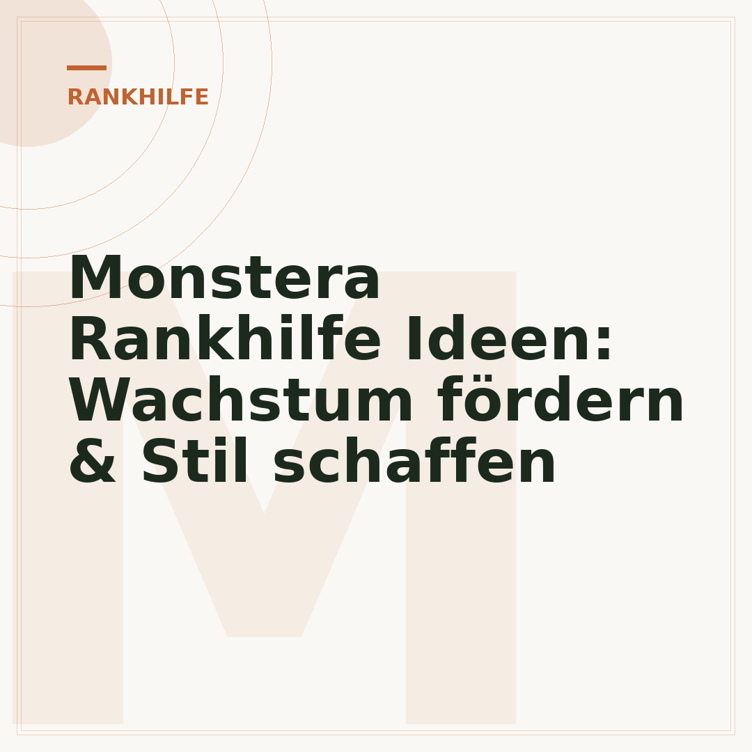 Monstera Rankhilfe Ideen: Wachstum fördern & Stil schaffen